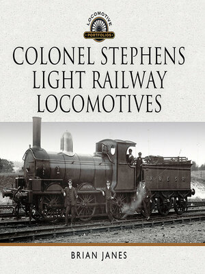 cover image of Colonel Stephens Light Railway Locomotives